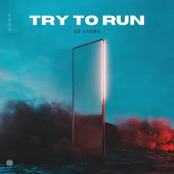 Try to run